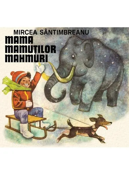 Coperta cărții Mama mamuților mahmuri