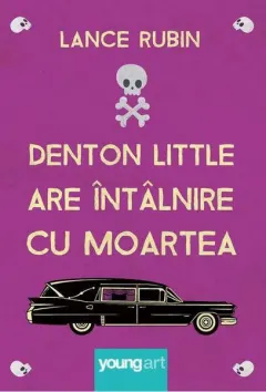 Coperta cărții Denton Little are intalnire cu moartea