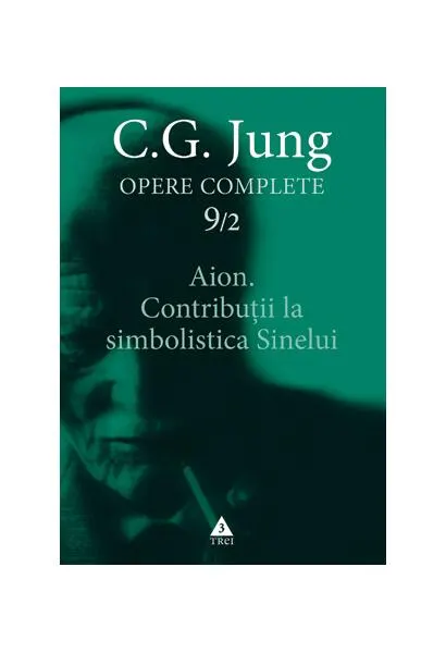 Coperta cărții Aion. Contribuții la simbolistica Sinelui (Vol. 9/2)