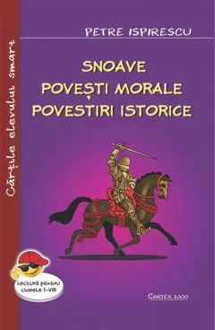 Coperta cărții Snoave. Povești morale. Povestiri istorice
