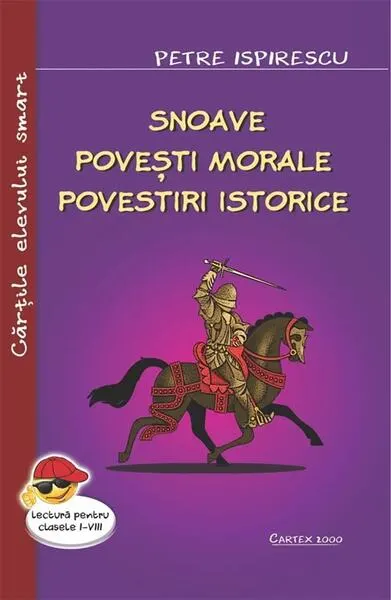 Coperta cărții Snoave. Povești morale. Povestiri istorice