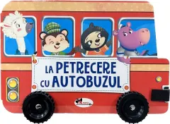 Coperta cărții La petrecere cu autobuzul
