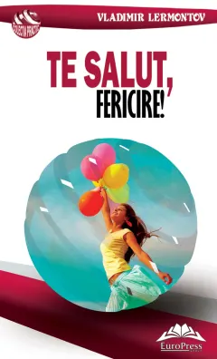 Coperta cărții Te salut, fericire!