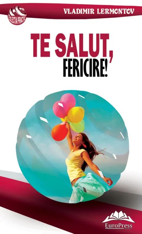 Coperta cărții Te salut, fericire!