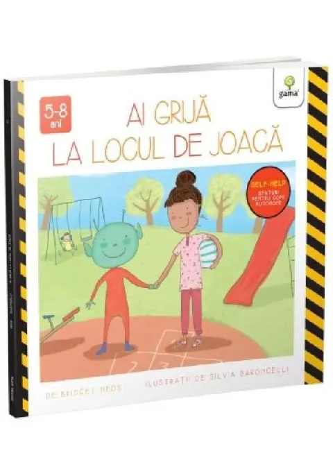 Coperta cărții Ai grijă la locul de joacă