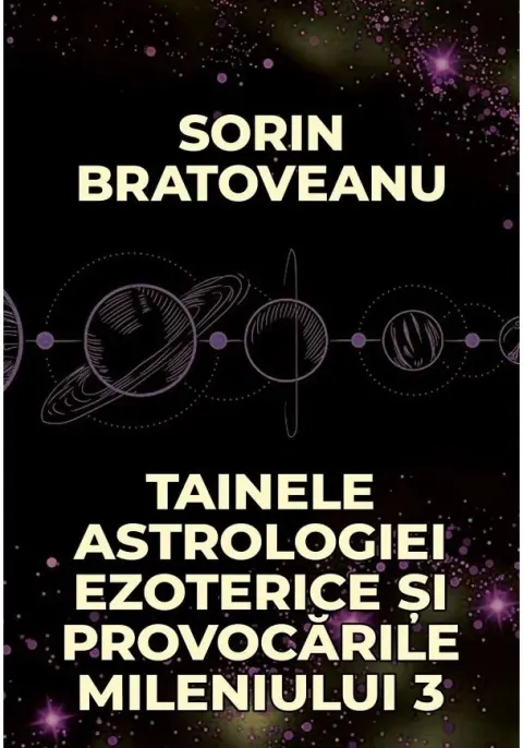 Coperta cărții Tainele astrologiei ezoterice si provocarile mileniului 3