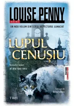 Coperta cărții Lupul cenusiu - Louise Penny