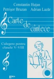 Coperta cărții Carte de cantece - culegere pentru clasele V - VIII