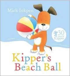 Coperta cărții Kipper: Kipper's Beach Ball