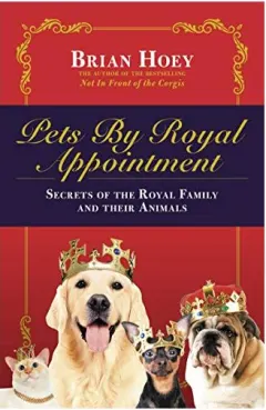 Coperta cărții Pets by Royal Appointment
