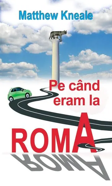 Coperta cărții Pe când eram la Roma