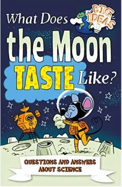 Coperta cărții What Does the Moon Taste Like?