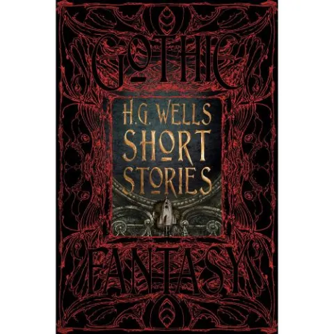 Coperta cărții H.G. Wells Short Stories (Gothic Fantasy Series)