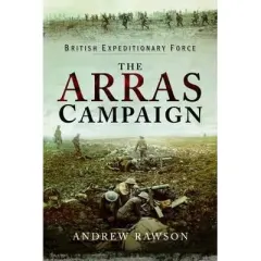 Coperta cărții Arras Campaign, Andrew Rawson