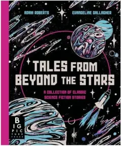 Coperta cărții Tales from Beyond the Stars A Collection of Classic Science Fiction Stories