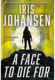 Coperta cărții A Face to Die For, Iris Johansen