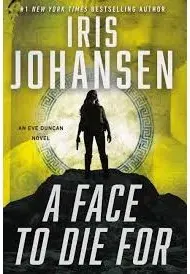 Coperta cărții A Face to Die For, Iris Johansen