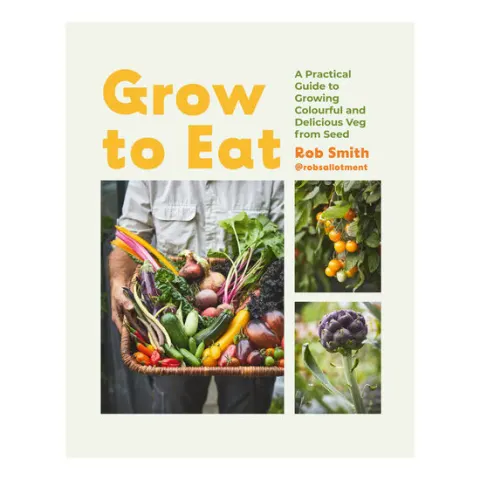 Coperta cărții Grow to Eat Growing Colourful and Tasty Vegetables from Seed