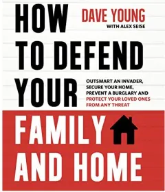 Coperta cărții How to Defend Your Family and Home, Dave Young
