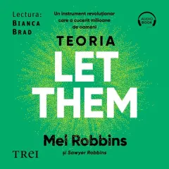 Coperta cărții Teoria Let them. Un instrument revoluționar care a cucerit milioane de oameni (audiobook)