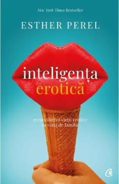 Coperta cărții Inteligenta erotica. Reconcilierea vietii erotice cu viata de familie