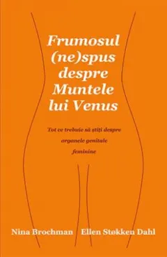 Coperta cărții Frumosul nespus despre Muntele lui Venus