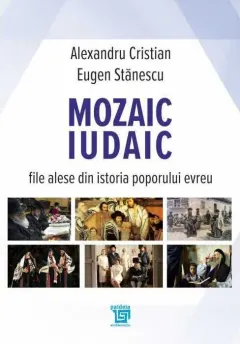 Coperta cărții Mozaic iudaic. File alese din istoria poporului evreu