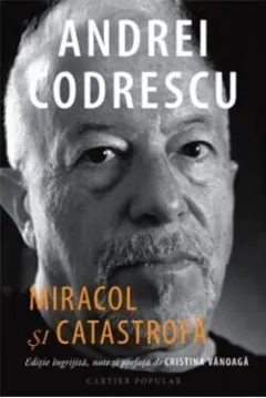 Coperta cărții Miracol și catastrofă. Interviuri 1995-2021