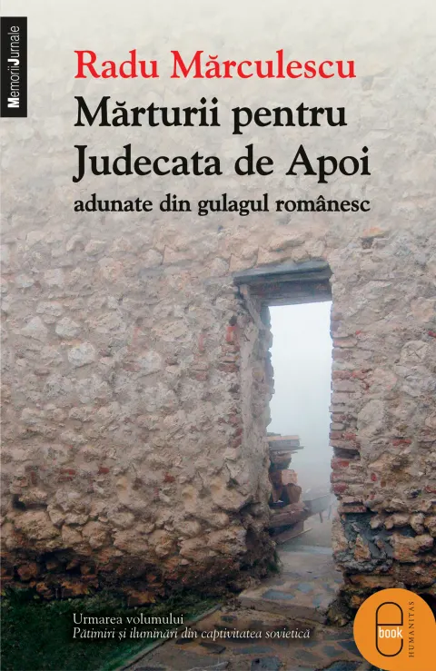 Coperta cărții Marturii pentru Judecata de apoi adunate din Gulagul Romanesc (epub)