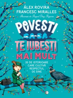 Coperta cărții Povești ca să te iubești mai mult. 35 de istorioare care cultivă respectul de sine