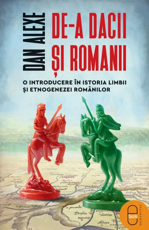 Coperta cărții De-a dacii și romanii. O introducere în istoria limbii și etnogenezei românilor (ebook)