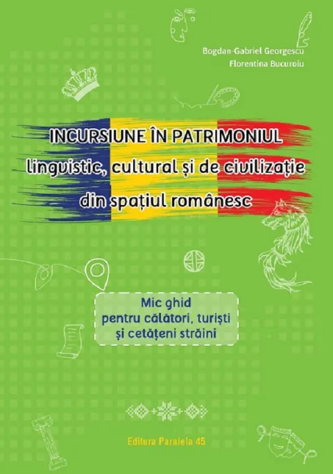 Coperta cărții Incursiune in patrimoniul lingvistic, cultural si de civilizatie din spatiul romanesc