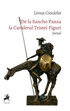 Coperta cărții De la Sancho Panza la Cavalerul Tristei Figuri. Jurnal