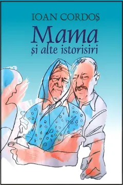 Coperta cărții Mama si alte istorisiri