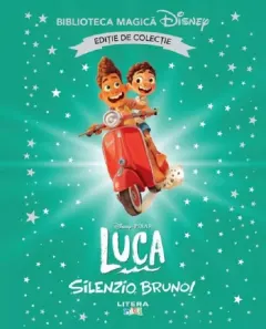 Coperta cărții Luca. Silenzio, Bruno. Biblioteca magica Disney