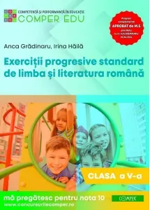 Coperta cărții Exercitii progresive standard de limba si literatura romana, clasa a V-a