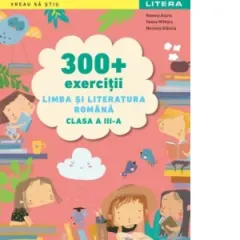 Coperta cărții 300 + exercitii Limba si literatura romana. Clasa a III-a