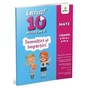 Coperta cărții Exersez 10 minute pe zi! Inmultiri si impartiri, clasele III-IV