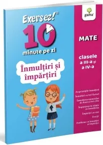 Coperta cărții Exersez 10 minute pe zi! Inmultiri si impartiri, clasele III-IV