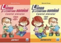 Coperta cărții Limba si literatura romana. Caietul elevului pentru clasa a III-a (partea I + partea a II-a)