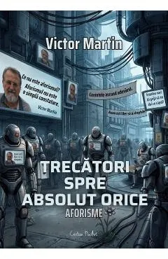 Coperta cărții Trecatori spre absolut orice. Aforisme