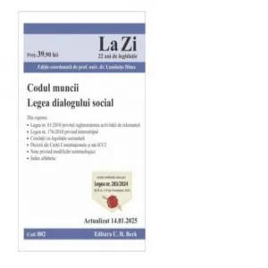Coperta cărții Codul muncii. Legea dialogului social. Cod 802. Actualizat la 14.01.2025