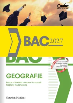 Coperta cărții Bacalaureat 2027 - Geografie. Europa – România – Uniunea Europeană. Probleme fundamentale