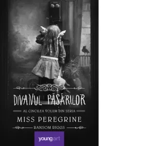 Coperta cărții Miss Peregrine 5. Divanul pasarilor