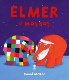 Coperta cărții Elmer și Moș Roș