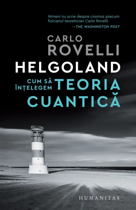Coperta cărții Helgoland. Cum să înțelegem teoria cuantică