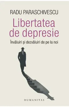 Coperta cărții Libertatea de depresie