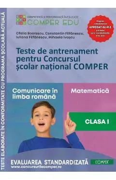 Coperta cărții Teste de antrenament - Clasa 1 - Concursul Comper - Ofelia Boerescu, Constantin Filfanescu, Iuliana Filfanescu, Mihaela Ivascu