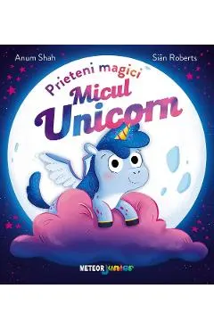 Coperta cărții Micul unicorn. Prieteni magici