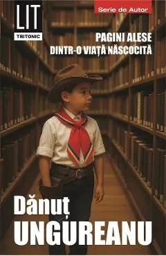 Coperta cărții Pagini alese dintr-o viata nascocita